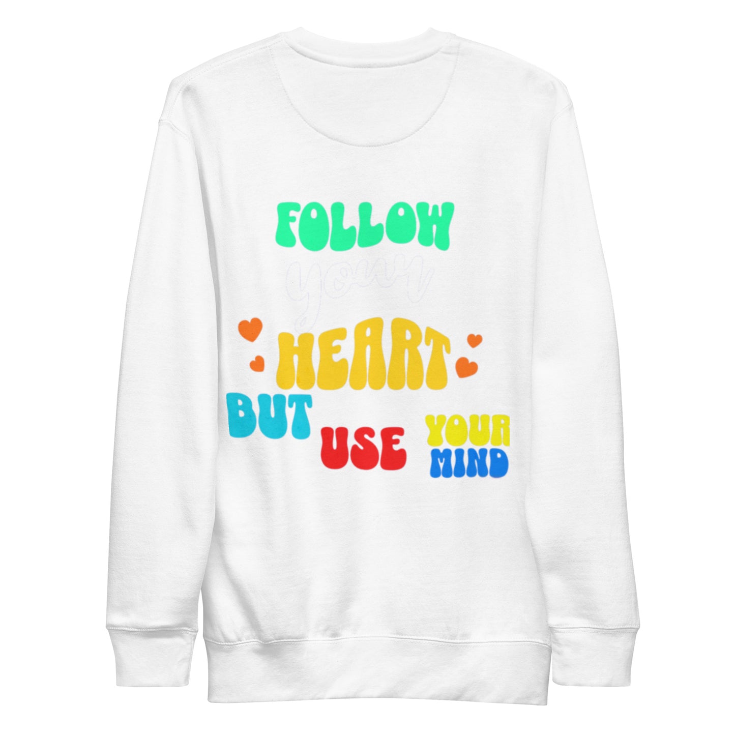 Follow Your Heart Crewneck